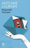Kniha: Rhapsodie française (Antoine Laurain). Jai lu, 2017