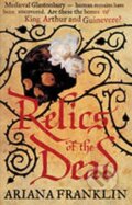 Kniha: Relics of the Dead (Ariana Franklin). , 2010