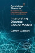Kniha: Interpreting Discrete Choice Models (Garrett Glasgow)
