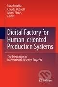 Kniha: Digital Factory for Human-oriented Production Systems (Luca Canetta). Springer London, 2011