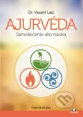 Ajurvéda - Samoliečenie ako náuka - Dr. Vasant Lad, Citadella, 2018