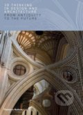Kniha: 3D Thinking in Design and Architecture (Roger Burrows)