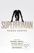 Superhuman - Rowan Hooper, Little, Brown, 2018