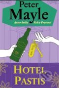 Hotel Pastis - Peter Mayle, 2018