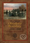 Obsadenie Bratislavy (1918-1920) - Jozef Hanák, 2018