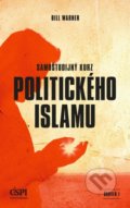 Samoštudijný kurz politického islamu - Bill Warner, Center for the Study of Political Islam, 2018