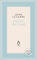 Call for the Dead - John le Carré, Penguin Books, 2018