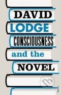 Consciousness And The Novel - David Lodge, Vintage, 2018
