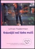 Kniha: Krásnější než láska mužů (Lillian Faderman), 2002