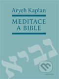 Meditace a Bible - Aryeh Kaplan, 2018