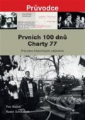 Prvních 100 dnů Charty 77 - Petr Blažek, Radek Schovánek, Academia, 2018
