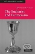 Kniha: The Eucharist and Ecumenism (George Hunsinger). Cambridge University Press, 2011