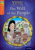 Kniha: Oxford Reading Tree TreeTops Time Chronicles 13 The Will Of The People (Alex Brychta, David Hunt a Roderick Hunt). Oxford University Press, 2014