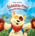 Kniha: Štěnátko Vinci na cestě kolem světa (Brigita Jovaišiené). Slovart Print, 2011