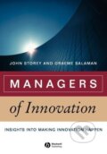 Kniha: Managers of Innovation (John Storey). John Wiley & Sons, 2004