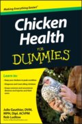 Kniha: Chicken Health For Dummies (Julie, DVM Gauthier a Robert T. Ludlow). John Wiley & Sons, 2013