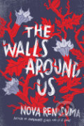 Kniha: Walls Around Us (Nova Ren Suma). Algonquin Books, 2015