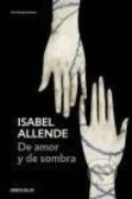 Kniha: De amor y de sombra (Isabel Allende). Debolsillo, 2003