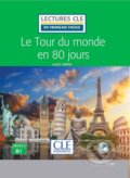 Kniha: Le tour du monde en 80 jours - Niveau 3/B1 - Lecture CLE en français facile - Livre + CD (Jules Verne)