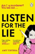 Kniha: Listen for the Lie (Tintera Amy). Transworld, 2024