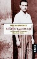 Kniha: Spätes Tagebuch (Max Mannheimer). Piper, 2010