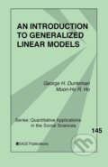 Kniha: An Introduction to Generalized Linear Models (George H. Dunteman). Sage Publications, 2005