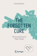 Kniha: The Forgotten Cure (Anna Kuchment). Springer New York, 2011