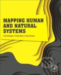 Kniha: Mapping Human and Natural Systems (Pete Bettinger). Elsevier Science, 2019