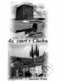 Kniha: 4x smrt v Chebu (Stanislav Wintr). Svět křídel
