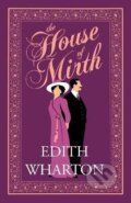 Kniha: The House of Mirth (Edith Whartonová). Alma Books, 2022