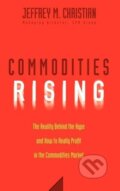 Kniha: Commodities Rising (Christian). John Wiley & Sons, 2006