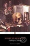 Kniha: The Essays- A Selection - A Selectio (Michel Montaigne de). Penguin Books, 1993