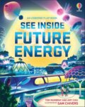 Kniha: See Inside Future Energy (Tom Mumbray). Usborne, 2025