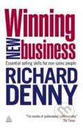 Kniha: Winning New Business (Richard Denny). Kogan Page, 2010