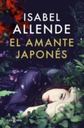 Kniha: El amante japonés (Isabel Allende). Plaza & Janes, 2015