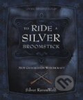 Kniha: To Ride a Silver Broomstick - New Generation Witchcraft (Silver RavenWolf). Llewellyn Publications, 2002