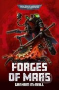 Kniha: Forges of Mars (Graham McNeill). Games Workshop, 2023