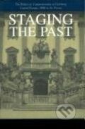 Kniha: Staging the Past (Maria Bucur). , 2001