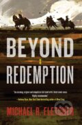 Kniha: Beyond Redemption (Michael R. Fletcher). HarperCollins, 2015