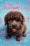 Kniha: The Chocolate Dog (Holly Webbová). Scholastic, 2022