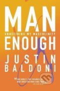 Kniha: Man Enough: Undefining My Masculinity (Justin Baldoni)
