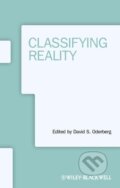 Kniha: Oderberg, D: Classifying Reality (David S. Oderberg). Wiley-Blackwell, 2018