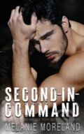 Kniha: Second-in-Command (Melanie Moreland). , 2021
