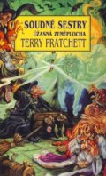 Kniha: Soudné sestry - úžasná Zeměplocha (Terry Pratchett)