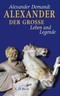 Kniha: Alexander der Große (Alexander Demandt). C. H. Beck, 2009