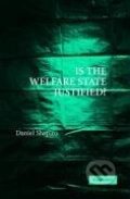 Kniha: Is the Welfare State Justified? (Daniel Shapiro). Cambridge University Press, 2007