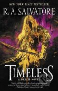 Kniha: Timeless: A Drizzt Novel (A. R. Salvatore). HarperCollins, 2019