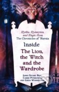 Kniha: Inside "The Lion, the Witch and the Wardrobe" (James Stuart Bell). , 2005