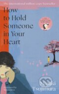 Kniha: How to Hold Someone in your Heart (Mizuki Tsujimura). Transworld, 2025