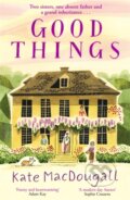 Kniha: Good Things (Kate Macdougall). Bonnier Books, 2025